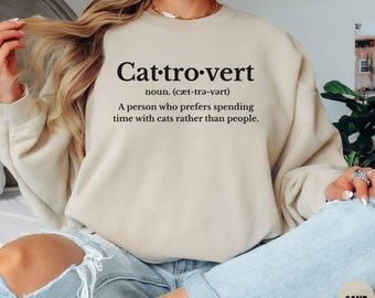 Cattrovert Sweatshirt, Cat Sweatshirt, Cat Mom Sweater, Gift for Cat Mom, Gift for Cat Lover, Cute Cat Sweatshirt, Introvert Sweater