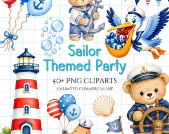 May include: A digital illustration set featuring a sailor-themed party with a lighthouse, teddy bears in sailor outfits, a pelican carrying gifts, a starfish, balloons, seashells, and nautical bunting with the text Sailor Themed Party 40+ PNG CLIPARTS.