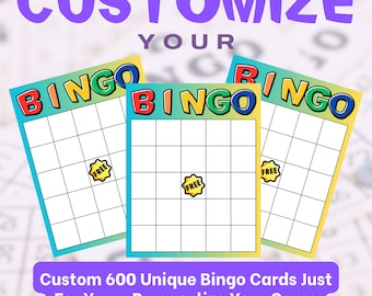 May include: Three colorful bingo cards with the word "BINGO" at the top. Each card has a grid of squares and a "FREE" starburst. The text "CUSTOMIZE YOUR" and "Custom 600 Unique Bingo Cards Just For You - Personalize Your Game Today!" are also visible.