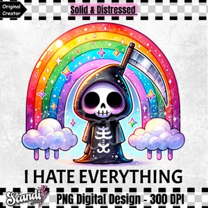 Puede incluir: Un diseño digital que presenta a un Grim Reaper de dibujos animados con un arcoíris y nubes detrás. El Grim Reaper lleva una túnica negra y tiene un diseño de esqueleto. El texto "I HATE EVERYTHING" está debajo del Grim Reaper.