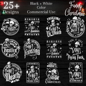 May include: A collection of 25+ funny Christmas designs featuring a skeleton in various poses and with different sayings. The designs are in black and white and are perfect for commercial use.
