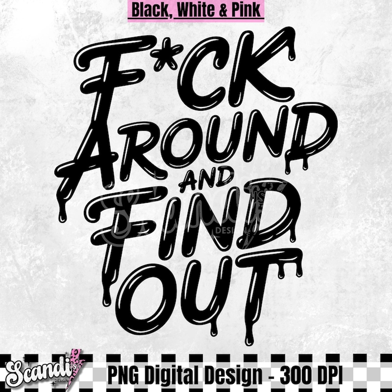 F Around and Find Out Dtf - Etsy