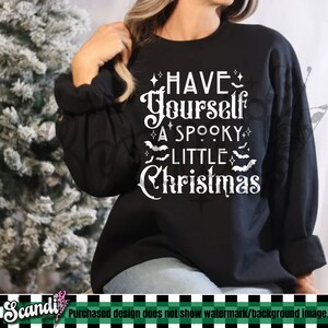 Have Yourself A Spooky Little Christmas Sweatshirt