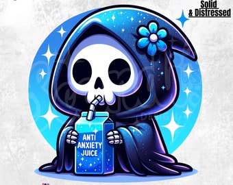 Anti Anxiety Juice PNG | Anxious Grim Reaper Clipart | Anxiety Skeleton Sublimation | Antisocial | Trendy Shirt | DTF | Funny Mental Health