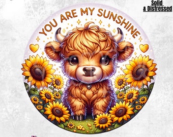 You Are My Sunshine PNG | Cute Highland cow Sublimation | Summer vibes DTF | cute cow Clipart | heifer cow | Trendy PNG | Sunflowers