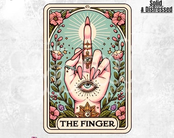 The Finger Funny Tarot Card PNG | Sarcastic Trendy Sublimation Design | Sassy Witchy | Adult Humor T-Shirt | Witchy Mug | F You | Third eye