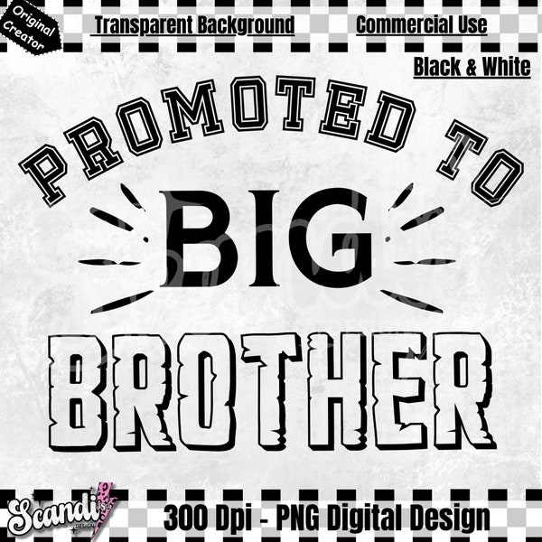 Promoted to big Brother - PNG - Pregnancy announcement - New Baby - New baby brother - Baby Shower - New baby sister - Big Bro PNG - Baby