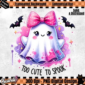 Too Cute To Spook PNG, Cute Pastel Halloween Clipart, Kids Ghost Sublimation Design, Spooky Png, Trendy Halloween UV DTF Transfer, Sticker