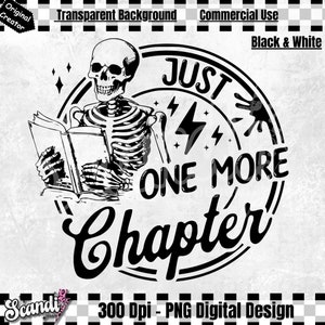 Just one more Chapter Reading Skeleton PNG - Skeleton reading PNG - Book lovers - Reading PnG - Booktrovert PnG Reader PnG - Book Lover Gift