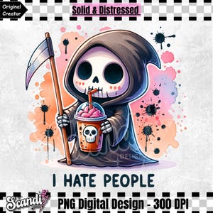 Grim Reaper Iced Coffee I Hate People PNG, Sarcastic Skeleton Sublimation (Digital Download)