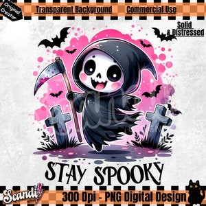 Stay Spooky PNG | Cute Halloween Clipart | Spooky Skeleton Sublimation Design | Dancing Grim Reaper Graveyard DTF Transfer Design