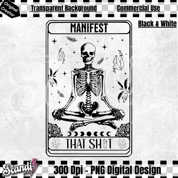 Tarot Card Manifest that Sh*T - PNG - Medtitation PNG - Skeleton Medtitate - Manifest PNG - manifest your dreams - Magic - Witchy - Yoga PnG