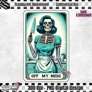 Carta de tarô "Fora dos meus remédios" PNG | Carta de tarô engraçada | Design de camisa de tarô | Esqueleto de dona de casa | Design de camisa retrô | Tarô de bruxa | Desequilibrado
