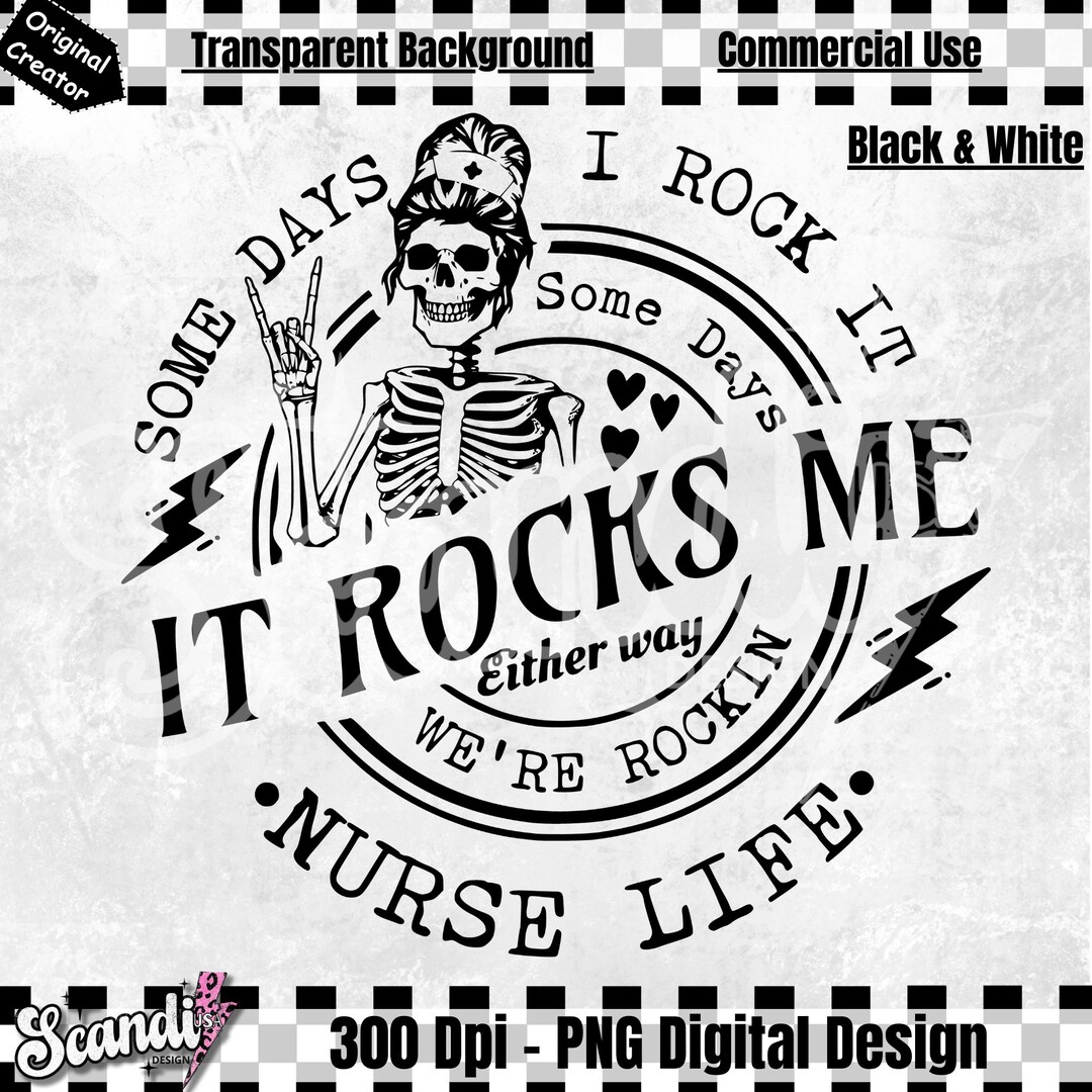Some Days I Rock It Nurse Life PNG - Rockin Nurse Life - Nurse PNG ...