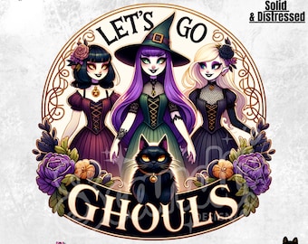 Lets Go Ghouls Png, Spooky Season Png, Retro Halloween Png, Witchy Png, Sarcastic Png, Aesthetic Png, Shirt Sublimation Design