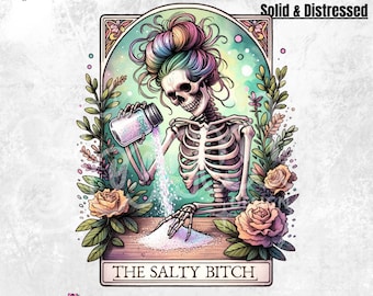 The Salty B*tch Funny Tarot Card PNG | Sarcastic Sweary Skeleton Sublimation | Trendy Skull Witchy T-Shirt PNG | Snarky | Sarcastic