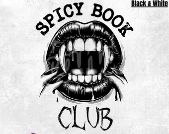 Spicy Book Club | PNG | Dark Romance Book Club | Trendy Literature | Dark Academia | Funny Gift for Readers | Bookish | Book Lover PNG