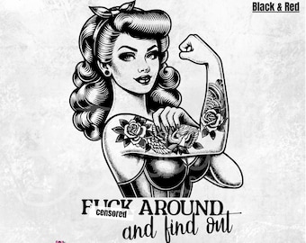 F*ck around and find out PNG | Funny Retro vintage design | DTF Sublimation | Sassy muscle girl | F around and find out | Funny adult quotes