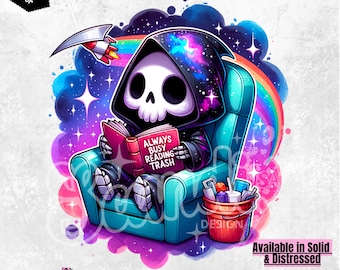 Always Busy Reading Trash PNG, Cute Spooky Grim Reaper Clipart, Reading Smut PNG, Book Sticker, Tshirt Design, Trashy Books Sublimation