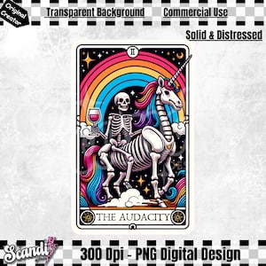 May include: A digital design featuring a tarot card illustration. The card depicts a skeleton riding a skeletal unicorn under a rainbow. The text "THE AUDACITY" is at the bottom. The design includes the text "Transparent Background" and "Commercial Use".