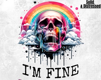 I'm Fine Skeleton PNG | Snarky Sublimation Design (Digital Download)