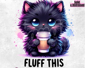 Pluis deze kat, png PNGEgg | Grillige eigenzinnige kat, png-bestand | Grappig kattensublimatieontwerp | Gestresst | Black Cat DTF-overdracht | F You Humor voor volwassenen