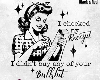 Sarcastic Retro Housewife PNG | Receipt Sublimation Design (Digital Download)