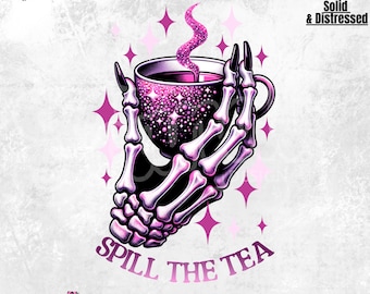 Spill the Tea PNG | Snarky Skeleton Clipart | Funny Skeleton Png | Witchy Sublimation | Trendy T-shirt PNG DTF | Mug Tote Design | Trending