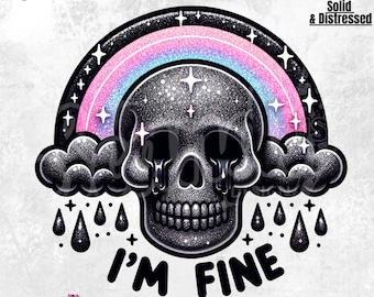 I'm Fine Skeleton PNG | Snarky Skeleton PNG | Sarcastic PNG | Funny Sublimation Design | Skeleton png | Skeleton Shirt | Funny T-shirt