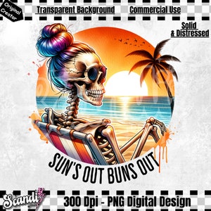 Suns Out Buns Out PNG | Funny Summer Skeleton Clipart | Snarky Skeleton Sublimation | Summer Vacation DTF File | Trendy T-Shirt Download