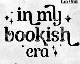 In my bookish era PNG | bookish PNG | book nerd | book lover stickers | smut reader | smutty books PNG | spicy reader | Booktrovert png