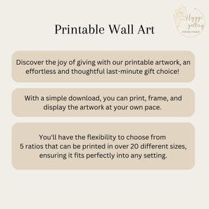 May include: Printable wall art with text that reads "Discover the joy of giving with our printable artwork, an effortless and thoughtful last-minute gift choice! With a simple download, you can print, frame, and display the artwork at your own pace. You'll have the flexibility to choose from 5 ratios that can be printed in over 20 different sizes, ensuring it fits perfectly into any setting."