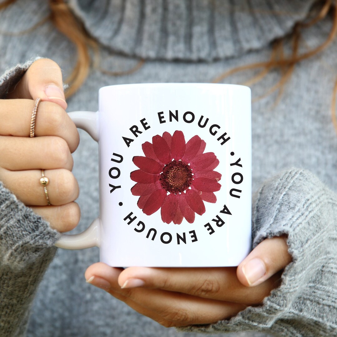 You Are Enough Mug/motivational Mug/inspirational Gift Etsy