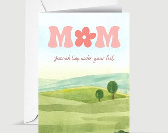 Mum Jannah Lies Under your Feet Islamic Greeting Card for Muslim Mother