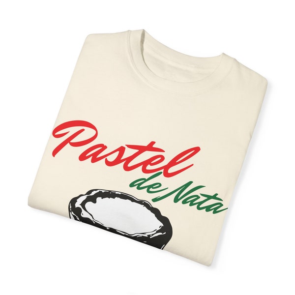 Pastel de Nata - Portugal - Unisex Garment-Dyed T-shirt