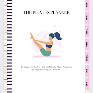 May include: A pink and white planner with a woman doing a pilates exercise on the cover. The text "THE PILATES PLANNER" is at the top of the cover. The text "Revitalize Your Body & Mind: The Ultimate Pilates Planner for Strength, Flexibility, and Wellness" is at the bottom of the cover.