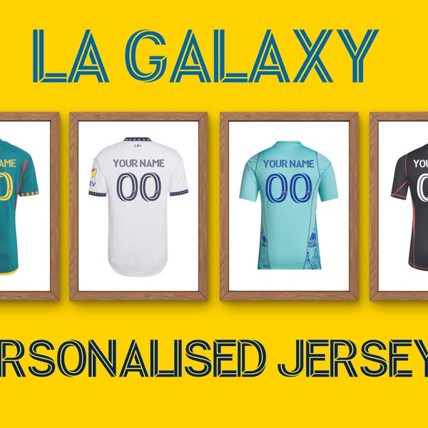 PERSONALISED LA Galaxy Soccer Jersey/Football Shirt Print | Any Name or Number | Football Print | Wall Art | Gifts For Boys | Gifts for Men