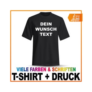 T-Shirt Druck Tshirt bedrucken T Shirt mit Druck Wunschdruck Wunschtext bis 5XL standardmäßig 1-seitig / beidseitig auf Anfrage Bild 1