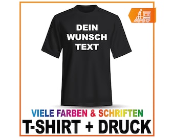 T-Shirt Druck Tshirt bedrucken T Shirt mit Druck Wunschdruck Wunschtext bis 5XL (standardmäßig 1-seitig / beidseitig auf Anfrage)