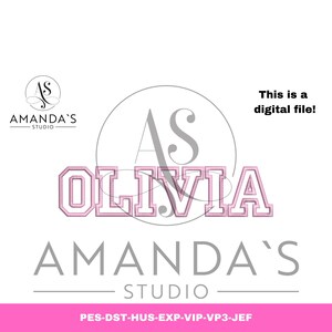May include: A digital file design featuring the name "OLIVIA" in a pink, collegiate-style font. The design includes the text "AMANDA'S STUDIO" and the phrase "This is a digital file!" on a white background.