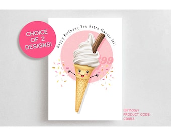 Retro 99 Ice Cream Greetings Card, Choose from Birthday or Mothers Day design, Blank Card, Cute Kawaii Style, Classic 99 with Flake, For Her