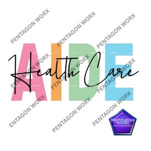 Puede incluir: Diseño gráfico con las palabras "Health Care Aide" en letras de bloque coloridas. La palabra "Health" está escrita en cursiva. La imagen incluye el texto "Pentagon Worx" en diagonal.