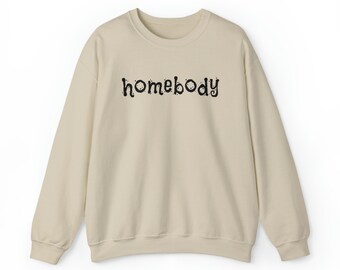 Homebody Sweatshirt - Cozy Women's Crewneck