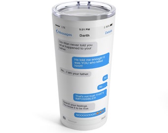 Darth texting Luke Tumbler 20oz