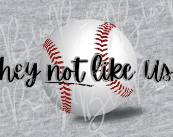 ze vinden ons niet leuk png, honkbal png, honkbal, wedstrijddagafbeelding, sportteam, honkbalshirtontwerp, teamgeest, honkbalfan, sportmoeder