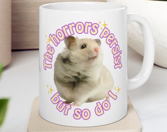 Hamster of Resilience Ceramic Coffee Mug 11oz