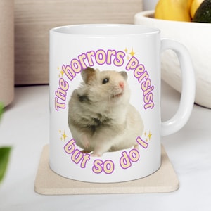 Hamster of Resilience Ceramic Coffee Mug 11oz