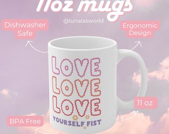 Love Yourself First 11oz Ceramic Mug