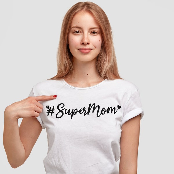 Super Mom T-Shirt - Premium Baumwolle Handarbeit zur Perfektion! Stark, glatt und bequem. Perfektes Geschenk für Mütter #MomLife #SuperMom #SuperMom