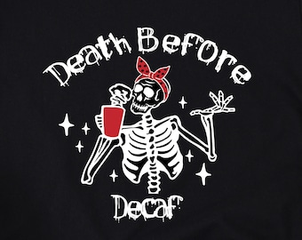 Death Before Decaf Women's Softstyle T-Shirt